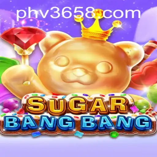 Discover the World of SUGARBANGBANG: An Exciting Journey into Adventure